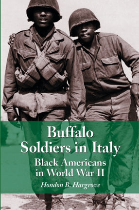 Buffalo Soldiers in Italy Black Americans in