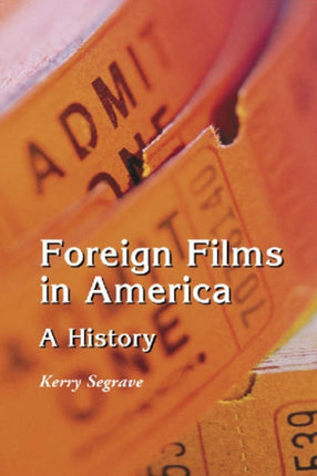 Foreign Films in America A History