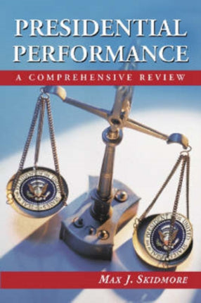 Presidential Performance A Comprehensive Review