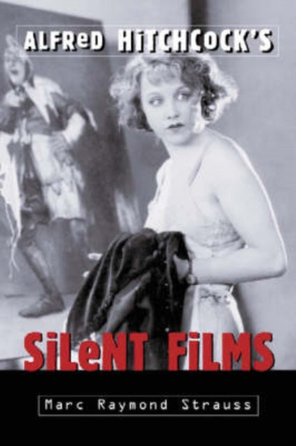 Alfred Hitchcocks Silent Films