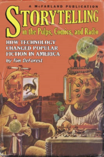 Storytelling in the Pulps Comics and Radio How