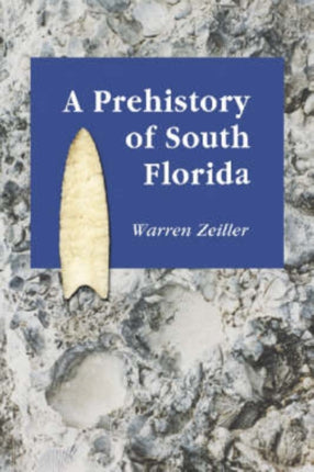 A Prehistory of South Florida
