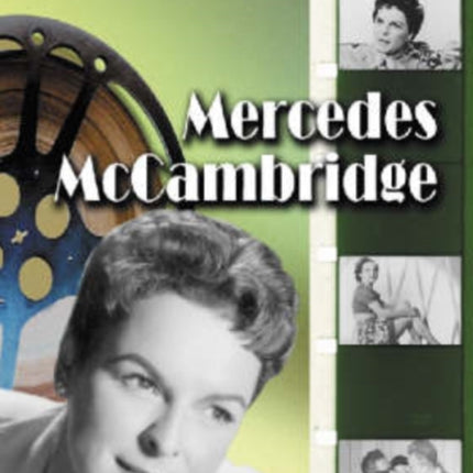 Mercedes McCambridge A Biography and Filmography