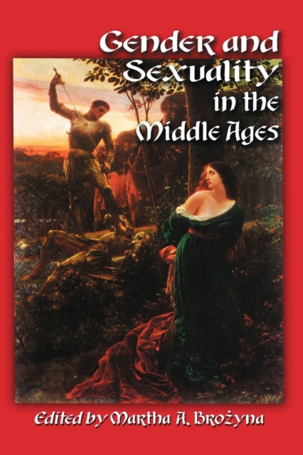 Gender and Sexuality in the Middle Ages A