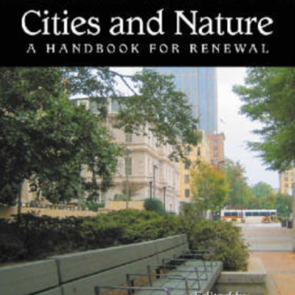 Cities and Nature A Handbook for Renewal
