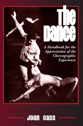 The Dance A Handbook for the Appreciation of the