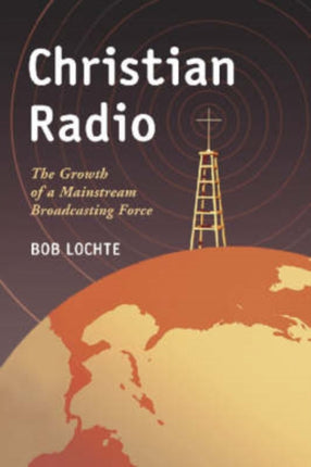 Christian Radio The Growth of a Mainstream