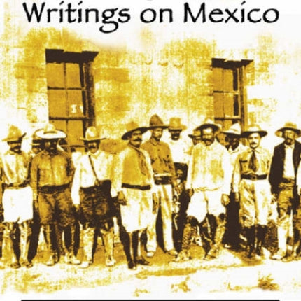 Autobiographical Writings on Mexico