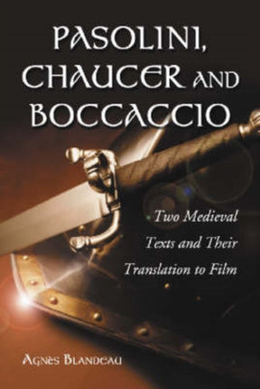 Pasolini Chaucer and Boccaccio Two Medieval Texts