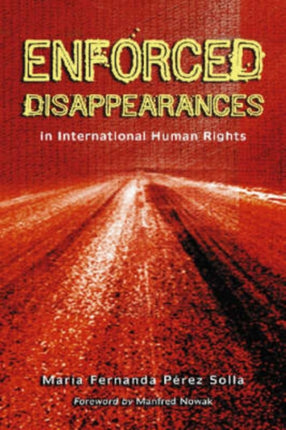 Enforced Disappearances in International Human