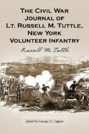 The Civil War Journal of Lt Russell M Tuttle New