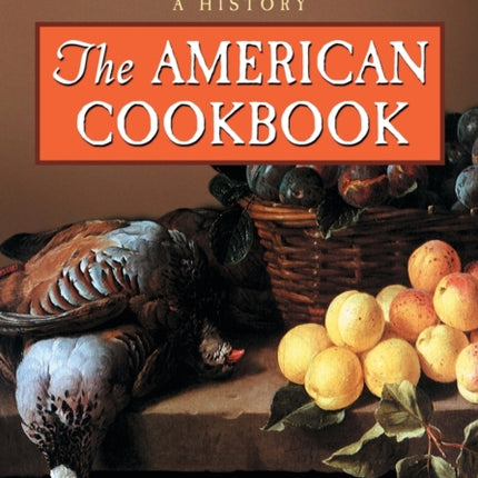 The American Cookbook A History