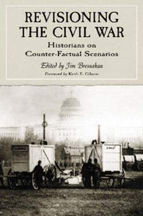 Revisioning the Civil War Historians on
