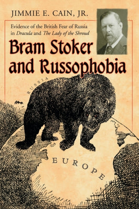 Bram Stoker and Russophobia Evidence of the