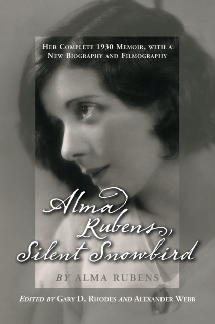 Alma Rubens Silent Snowbird Her Complete 1930