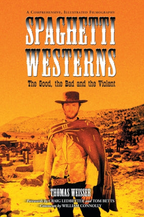 Spaghetti Westerns  The Good the Bad and the