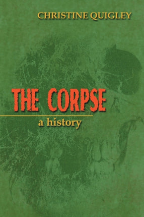 The Corpse A History