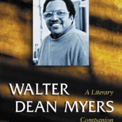 Walter Dean Myers A Literary Companion 4