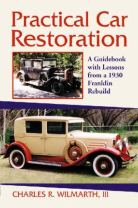 Practical Car Restoration A Guidebook with
