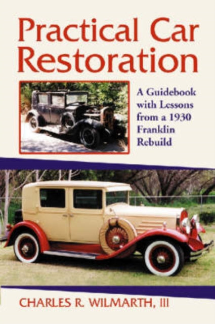 Practical Car Restoration A Guidebook with