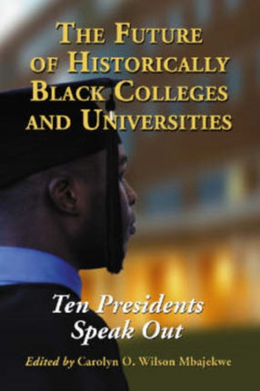 The Future of Historically Black Colleges and