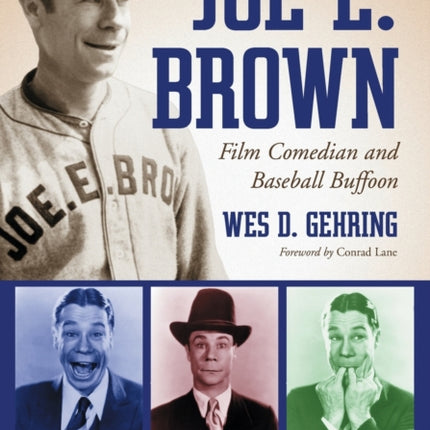 Joe E Brown Film Comedian and Baseball Buffoon