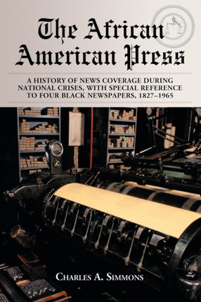 The African American Press A History of News