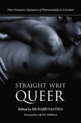 Straight Writ Queer Nonnormative Expressions of