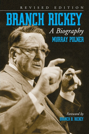 Branch Rickey A Biography