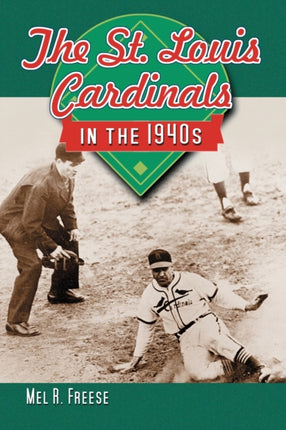 The St Louis Cardinals in the 1940s