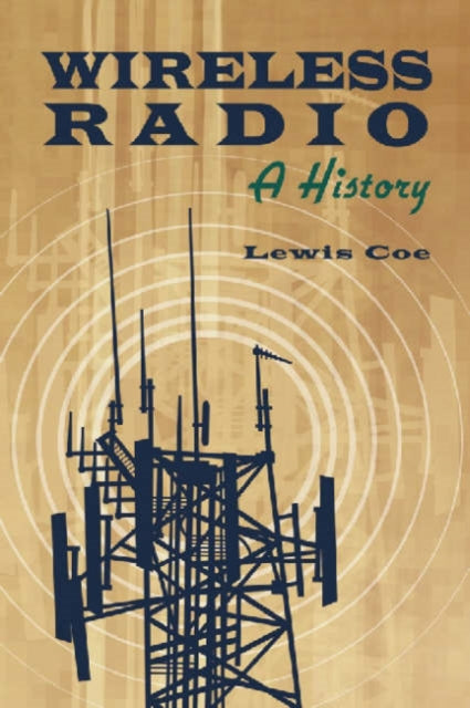 Wireless Radio A History