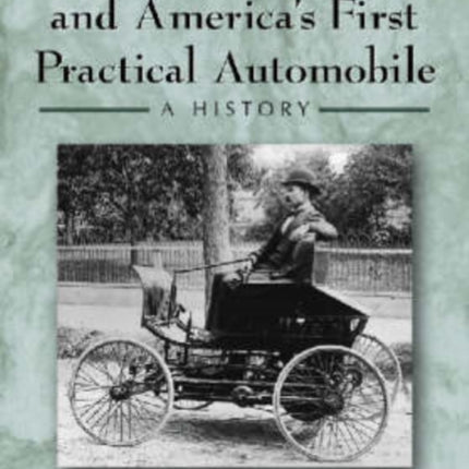 HaynesApperson and Americas First Practical Automobile A History