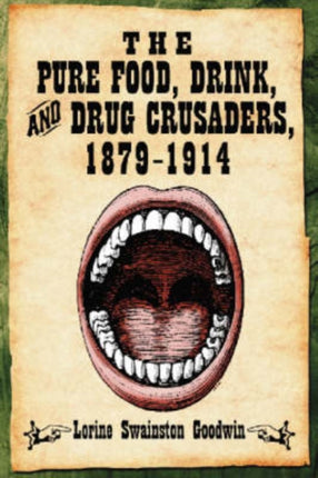 The Pure Food Drink and Drug Crusaders 18791914