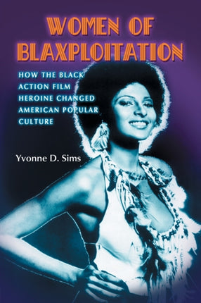 Women of Blaxploitation How the Black Action Film