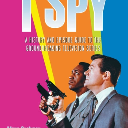 I Spy A History and Episode Guide 19651968