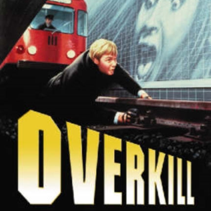 Overkill