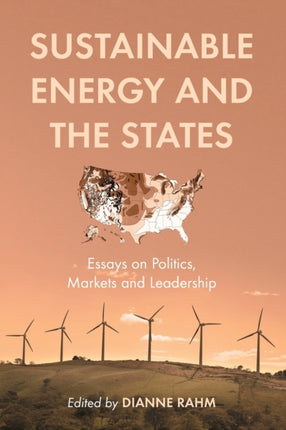 Sustainable Energy and the States Essays on
