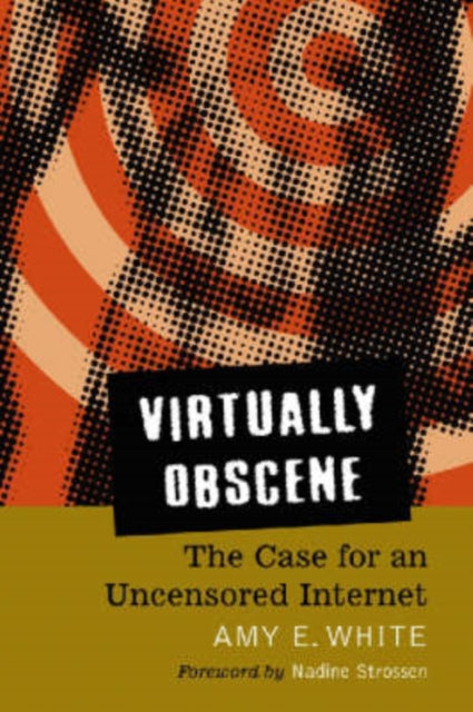 Virtually Obscene The Case for an Uncensored