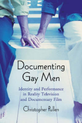 Documenting Gay Men Identity and Performance in