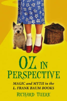 Oz in Perspective Magic and Myth in the L Frank