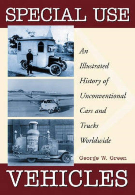Special Use Vehicles An Illustrated History of