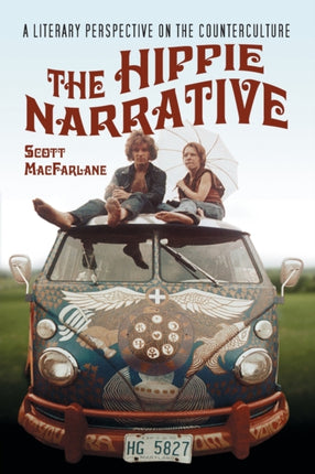 The Hippie Narrative A Literary Perspective on