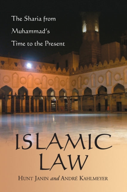 Islamic Law The Sharia from Muhammads Time to the