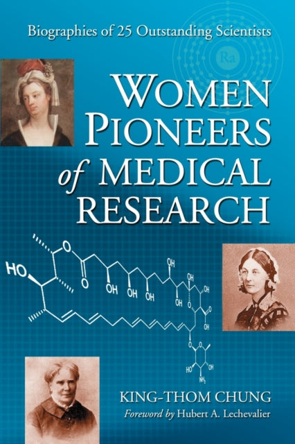 Women Pioneers of Medical Research Biographies of