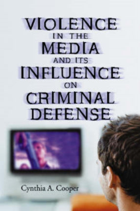 Violence in the Media and Its Influence on