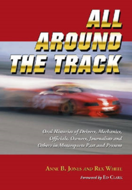 All Around the Track Oral Histories of Drivers
