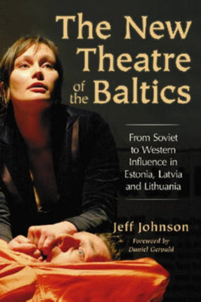 The New Theatre of the Baltics From Soviet to