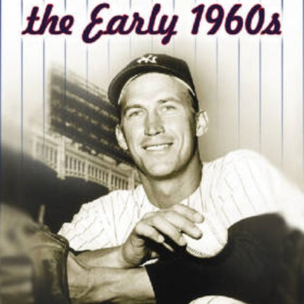 The Yankees in the Early 1960s