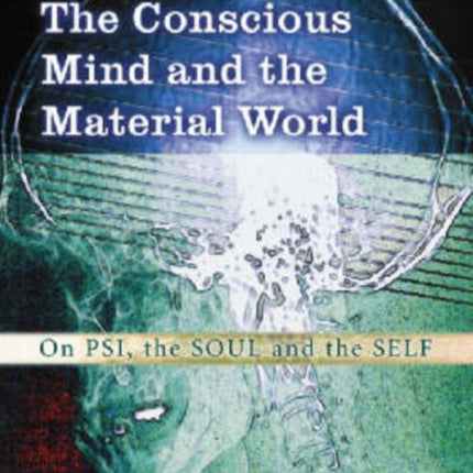 The Conscious Mind and the Material World On Psi