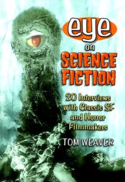 Eye on Science Fiction 20 Interviews with Classic